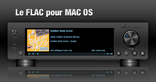 You are currently viewing Audirvana, Puremusic, Amarra, Fidelia : le FLAC pour MAC OS